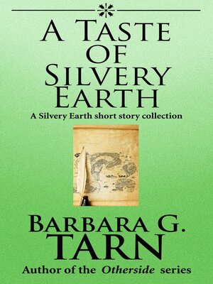 cover image of A Taste of Silvery Earth